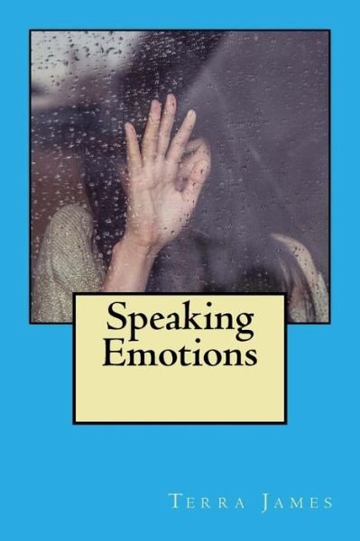 Cover for Terra James · Speaking Emotions (Paperback Book) (2015)