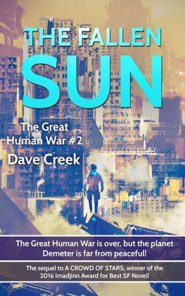 Cover for Dave Creek · The Fallen Sun (Paperback Book) (2015)