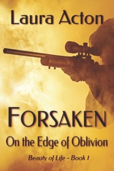 Cover for Laura Acton · Forsaken: On the Edge of Oblivion (Paperback Book) (2017)