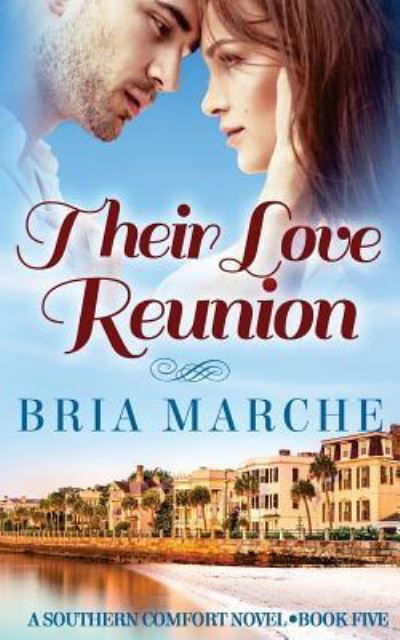 Their Love Reunion - Bria Marche - Livros - CreateSpace Independent Publishing Platf - 9781523627653 - 28 de janeiro de 2016