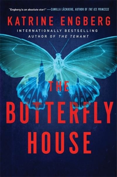 Cover for Katrine Engberg · The Butterfly House: the new twisty crime thriller from the international bestseller for 2021 - Kørner &amp; Werner series (Hardcover Book) (2021)