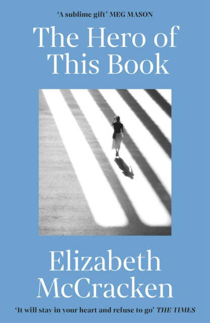 Cover for Elizabeth McCracken · The Hero of this Book: 'A sublime gift’ Meg Mason (Paperback Book) (2023)