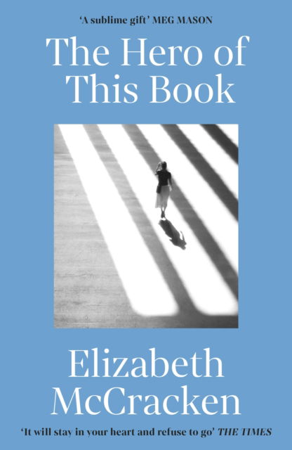 Cover for Elizabeth McCracken · The Hero of this Book: 'A sublime gift’ Meg Mason (Pocketbok) (2023)