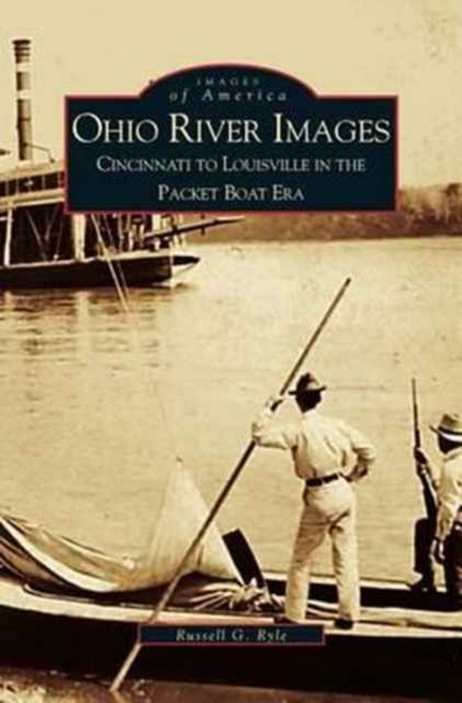 Cover for Russell G Ryle · Ohio River Images (Hardcover Book) (2000)