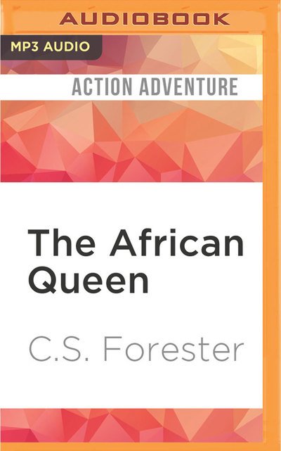 Cover for C.S. Forester · African Queen, The (MP3-CD) (2016)