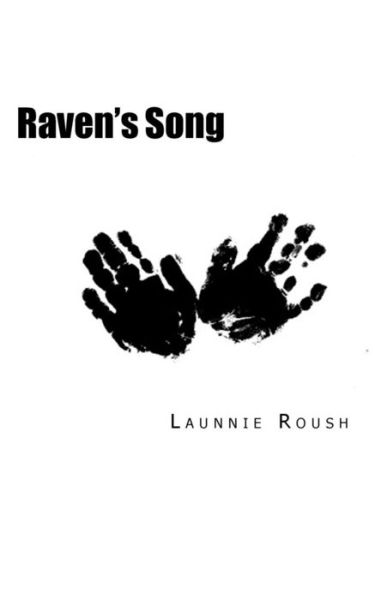 Cover for Launnie Roush · Raven's Song (Paperback Book) (2016)