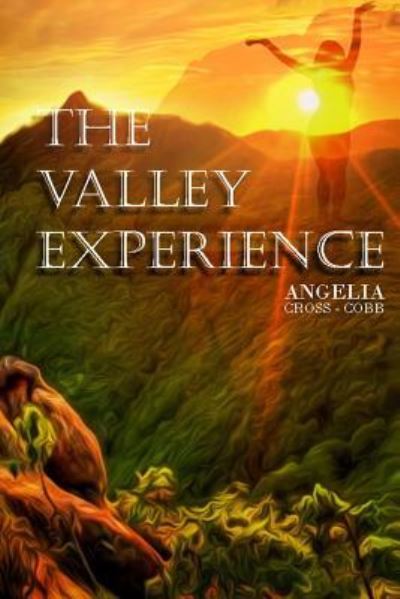 Cover for Angelia Cross Cobb · The Valley Experience (Paperback Book) (2016)