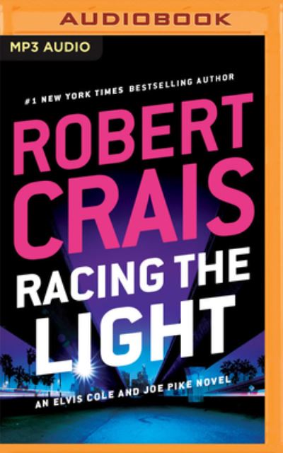 Racing the Light - Robert Crais - Music - Brilliance Audio - 9781536625653 - November 1, 2022