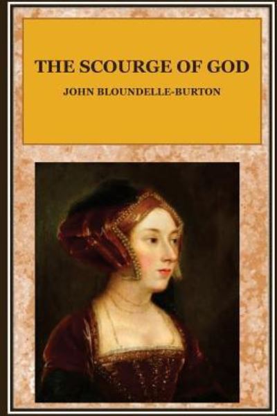 Cover for John Bloundelle-Burton · The Scourge of God (Paperback Book) (2016)