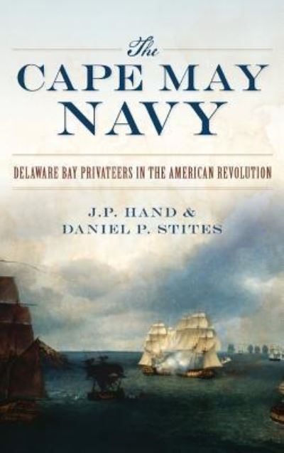 Cover for J P Hand · The Cape May Navy (Hardcover Book) (2018)