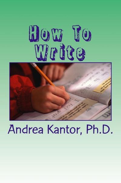 Cover for Madelyn Kantor · How To Write (Paperback Book) (2017)