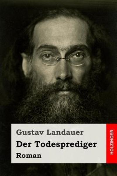 Cover for Gustav Landauer · Der Todesprediger (Paperback Book) (2017)