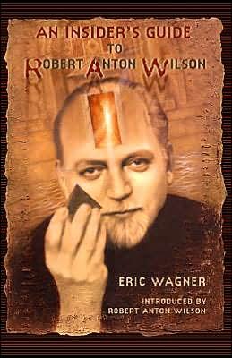 Cover for Eric Wagner · Insider's Guide to Robert Anton Wilson (Paperback Bog) (2004)