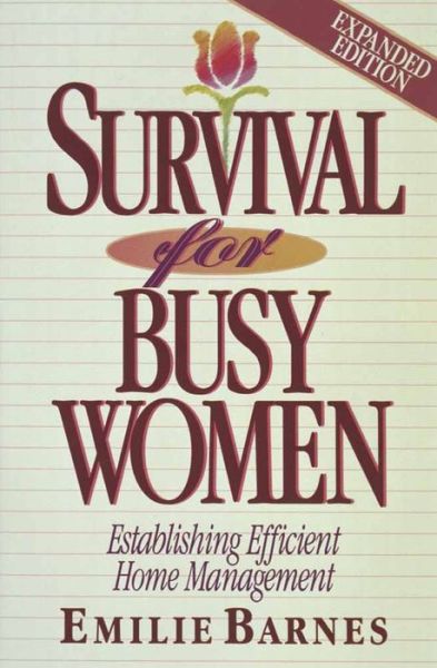 Cover for Emilie Barnes · Survival for Busy Women (Paperback Book) [Rev / Exp edition] (1993)