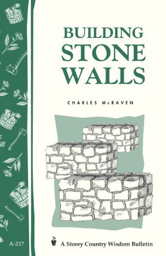 Cover for Charles McRaven · Building Stone Walls: Storey's Country Wisdom Bulletin A-217 (Paperback Book) (1999)