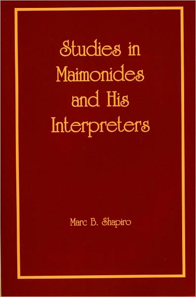 Cover for Marc B. Shapiro · Studies in Maimonides and His Interpreters (Paperback Book) (2008)