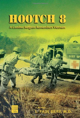 Cover for M.d. · Hootch 8: a Combat Surgeon Remembers Vietnam (Hardcover Book) (2012)