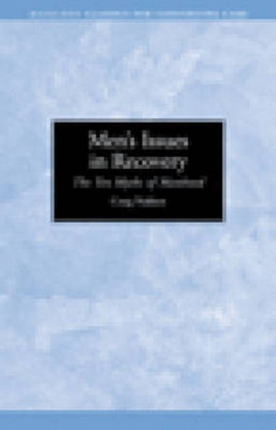 Cover for Craig Nakken · Men's Issues in Recovery: The Ten Myths of Manhood - Hazelden Classics for Continuing Care (Pamflet) [UK Ed. edition] (1991)