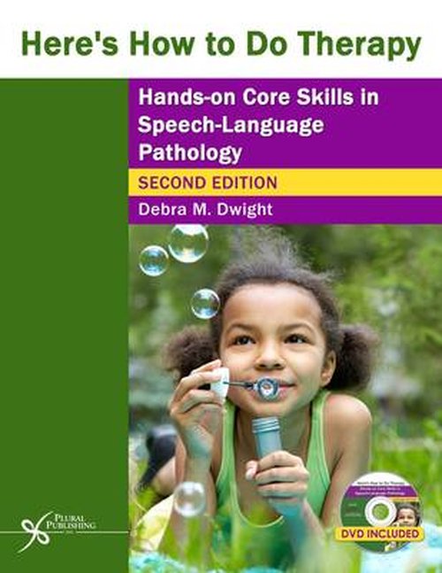 Cover for Debra M. Dwight · Here's How to Do Therapy: Hands on Core Skills in Speech-Language Pathology (Paperback Book) [2 Revised edition] (2014)