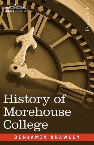 Cover for Benjamin Brawley · History of Morehouse College (Paperback Book) (2009)