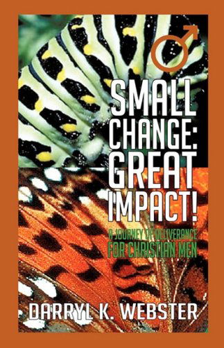 Cover for Darryl K. Webster · Small Change: Great Impact! (Paperback Book) (2008)