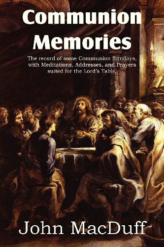 Cover for John Macduff · Communion Memories (Paperback Book) (2013)