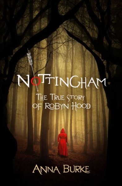 Cover for Anna Burke · Nottingham The True Story of Robyn Hood (Paperback Book) (2020)