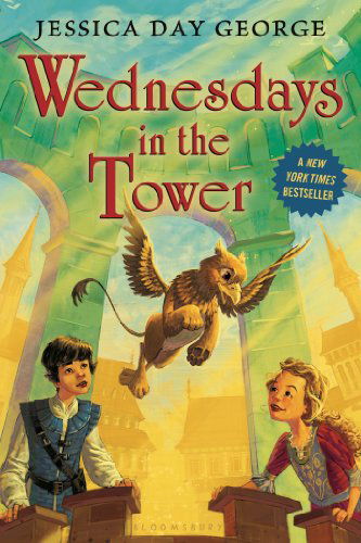 Cover for Jessica Day George · Wednesdays in the Tower (Tuesdays at the Castle) (Paperback Book) (2014)