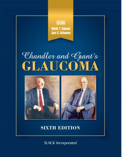 Chandler and Grant's Glaucoma - Malik Kahook - Kirjat - SLACK  Incorporated - 9781630914653 - tiistai 15. joulukuuta 2020