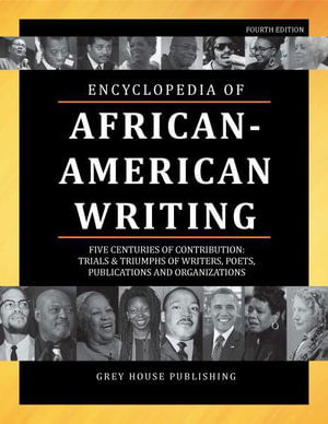 Encyclopedia of African-American Writing, Fourth Edition - Grey House Publishing - Livres - Grey House Publishing Inc - 9781637001653 - 18 janvier 2023