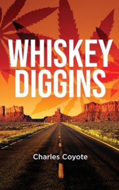 Cover for Charles Coyote · Whiskey Diggins (Book) (2022)