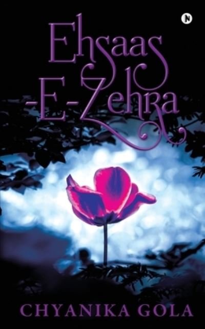 Cover for Chyanika Gola · Ehsaas -E-Zehra (Paperback Book) (2021)