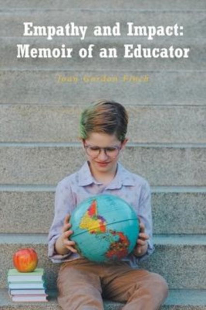 Empathy and Impact - Joan Gordon Finch - Books - Fulton Books - 9781638608653 - February 7, 2022