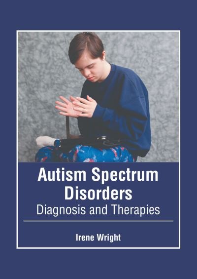 Cover for Irene Wright · Autism Spectrum Disorders (Book) (2022)