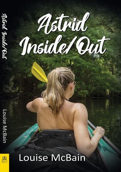 Cover for Louise McBain · Astrid Inside / Out (Book) (2021)