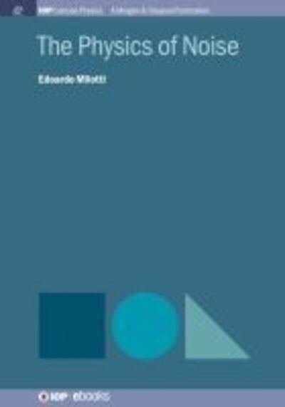 Cover for Edoardo Milotti · The Physics of Noise (Paperback Bog) (2019)