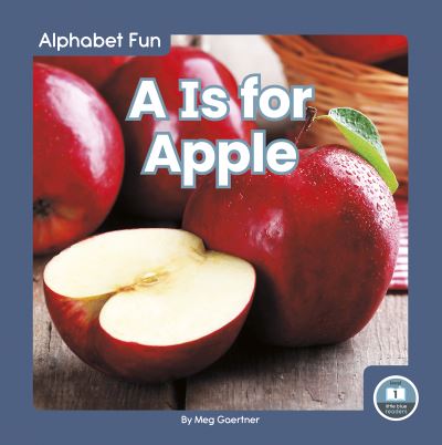 Cover for Meg Gaertner · A Is for Apple - Alphabet Fun (Hardcover Book) (2021)