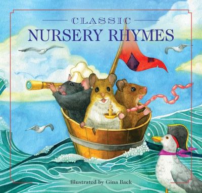 Cover for Gina Baek · Classic Nursery Rhymes: A Collection of Limericks and Rhymes for Children (Nursery rhymes, Mother Goose, Bedtime Stories, Children's Classics) (Board book) (2022)