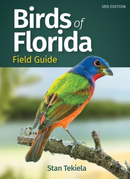 Cover for Stan Tekiela · Birds of Florida Field Guide - Bird Identification Guides (Paperback Bog) [3 Revised edition] (2020)