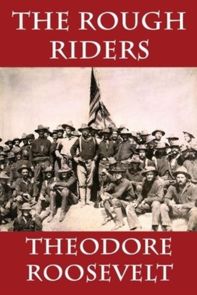 Cover for Theodore Roosevelt · The Rough Riders (Paperback Book) (2019)