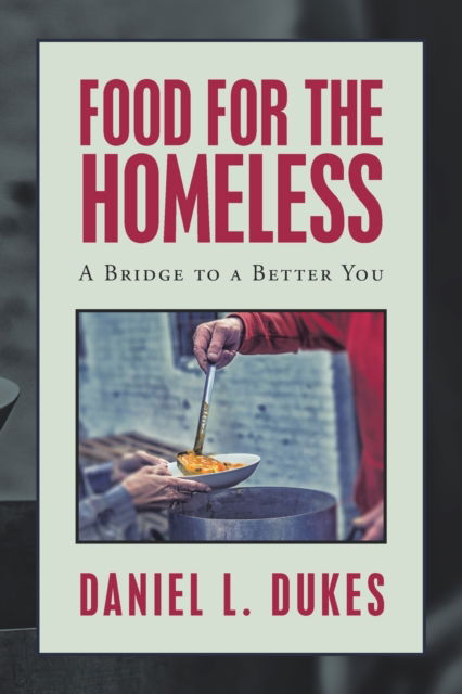 Cover for Daniel L Dukes · Food for the Homeless (Paperback Book) (2020)