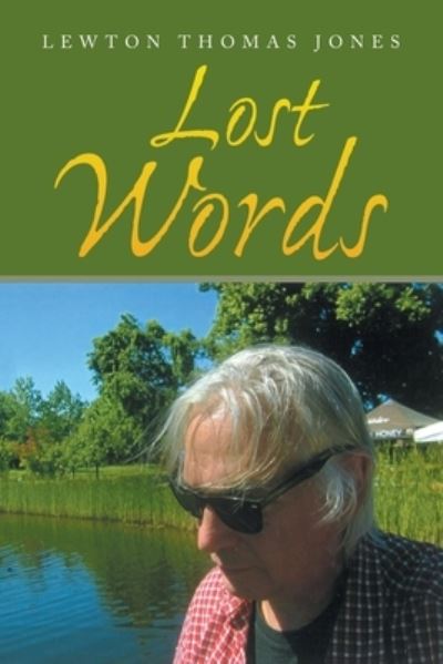 Cover for Lewton Thomas Jones · Lost Words (Bog) (2023)