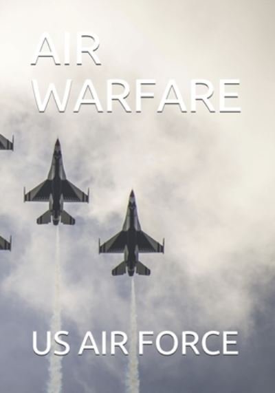 Cover for Us Air Force · Air Warfare (Paperback Book) (2019)