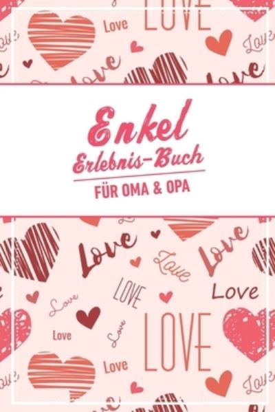 Cover for Groeltern Tagebuch · Enkel Erlebnis Buch Fur Oma &amp; Opa (Paperback Book) (2019)