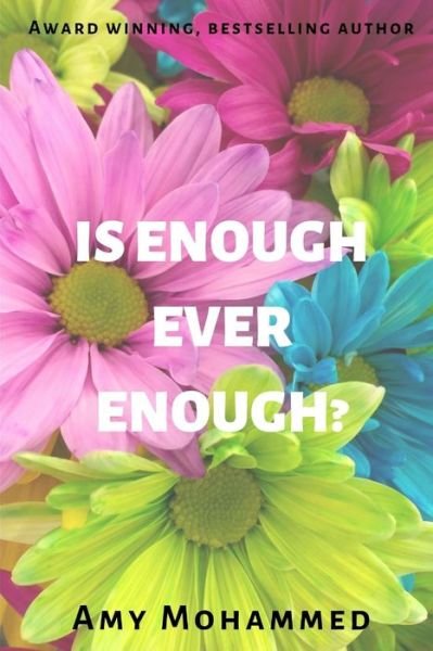 Cover for Amy Mohammed · Is enough ever enough? (Paperback Book) (2019)