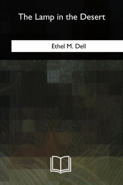 Cover for Ethel M. Dell · The Lamp in the Desert (Paperback Bog) (2018)