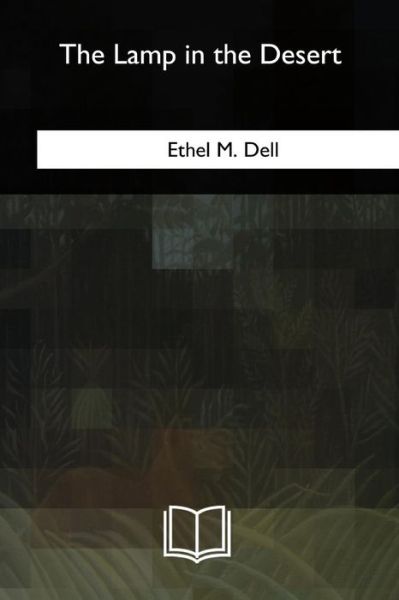 Cover for Ethel M. Dell · The Lamp in the Desert (Paperback Bog) (2018)