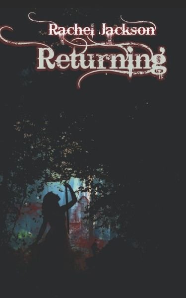 Cover for Rachel Jackson · Returning (Paperback Book) (2018)