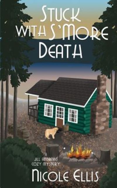 Cover for Nicole Ellis · Stuck with s'More Death (Paperback Book) (2018)