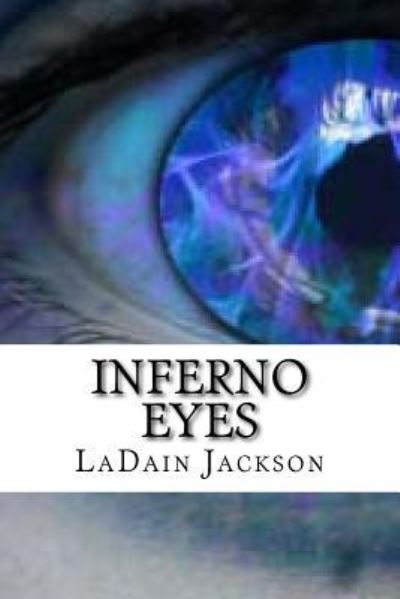 Cover for Ladain J Jackson · Inferno Eyes (Taschenbuch) (2018)